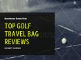 Golf Travel Bag Reviews PowerPoint PPT Presentation