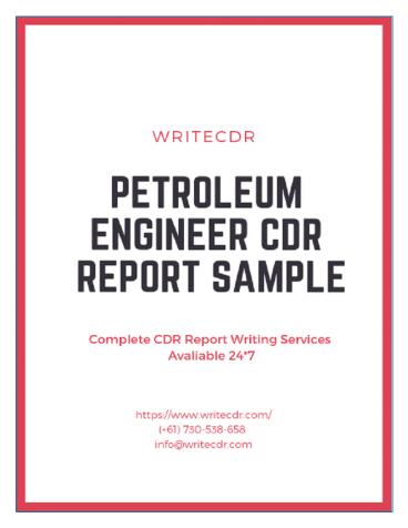 PETROLEUM ENGINEER CDR REPORT SAMPLE | WriteCDR