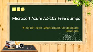 Azure Administrator AZ-102 questions