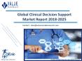 Clinical Decision Support Market | Global Share, Size, Outlook, Trend and Forecast, 2018 – 2025 PowerPoint PPT Presentation