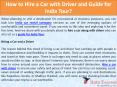 How to Hire a Car with Driver and Guide for India Tour PowerPoint PPT Presentation