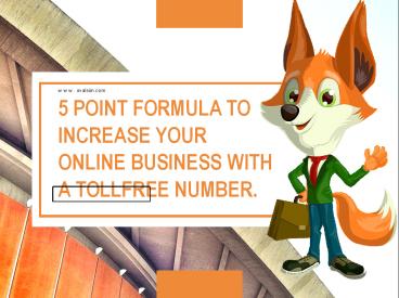5 POINT FORMULA TO INCREASE YOUR ONLINE BUSINESS WITH A TOLLFREE NUMBER