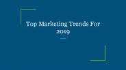 Top Marketing Trends For 2019