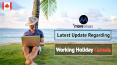 Latest update regarding Working Holiday Canada – MoreVisas PowerPoint PPT Presentation