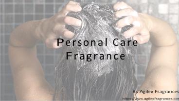 Personal Care Fragrance