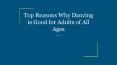 Top Reasons Why Dancing is Good for Adults of All Ages PowerPoint PPT Presentation