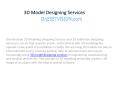 3D Model Designing Services delhi PowerPoint PPT Presentation