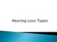 Hearing Loss Types PowerPoint PPT Presentation