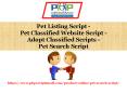 Pet Classified Website Script - Adopt Classified Scripts - Pet Search Script PowerPoint PPT Presentation
