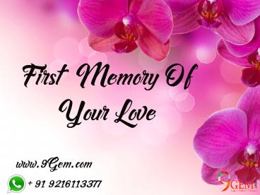 First Memory Of Your Love