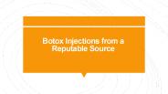 Botox Injections from a Reputable Source