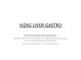chalapathi vizag, dr.chalapati rao doctor vizag, dr.chalapathi rao,gastic doctor vizag, liver disease, endoscopy in vizag  vizag doctor for gastic, liver, and endoscopy. PowerPoint PPT Presentation