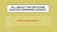 All About The Netgear Router Firmware Update! PowerPoint PPT Presentation