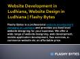 Website Development in Ludhiana, Website Design in Ludhiana | Flashy Bytes PowerPoint PPT Presentation