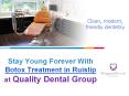 Stay Young Forever With the Best Botox Treatment in Ruislip-Quality Dental Group PowerPoint PPT Presentation