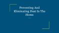 Preventing And Eliminating Dust In The Home PowerPoint PPT Presentation