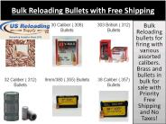 Bulk Reloading Bullets with Free Shipping