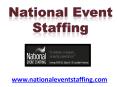 National Event Staffing - www.nationaleventstaffing.com (1) PowerPoint PPT Presentation