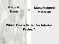Natural Stone vs. Manufactured materials - Which one is better PowerPoint PPT Presentation