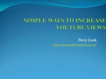 Simple Ways To Increase YouTube Views