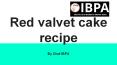 Red Valvet Cake Recipe by IBPA PowerPoint PPT Presentation