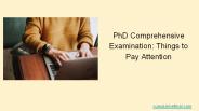 PhD Comprehensive Examination: Things to Pay Attention