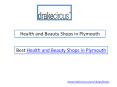 Health and Beauty Shops in Plymouth PowerPoint PPT Presentation