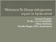 Sharp refrigerator repair in hyderabad PowerPoint PPT Presentation