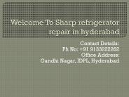 Sharp refrigerator repair in hyderabad
