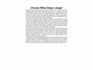 Choose What Stays Longer