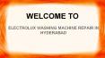 Electrolux washing machine repair in hyderabad PowerPoint PPT Presentation