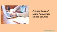Pro and Cons of Using Paraphrase Online Services