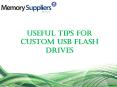 Useful Tips for Custom USB Flash Drives PowerPoint PPT Presentation