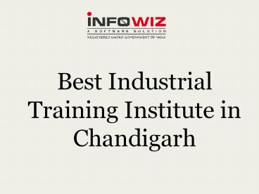 Best Industrial Training Institute in Chandigarh