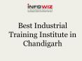 Best Industrial Training Institute in Chandigarh PowerPoint PPT Presentation