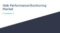 Web Performance Monitoring Market Latest Advancements and Future Scope 2019 to 2025 PowerPoint PPT Presentation