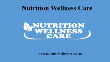 Nutrition Wellness Care