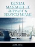 Dental Managed  IT Support & Services Miami PowerPoint PPT Presentation