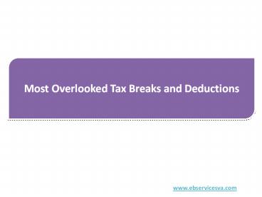 Most Overlooked Tax Breaks and Deductions