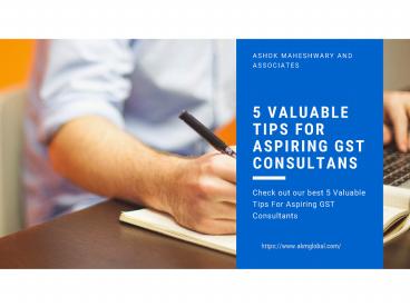 5 Valuable Tips For Aspiring GST Consultants