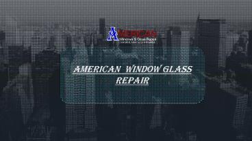 Find the Insulated Glass Replacement Services | Bethesda MD