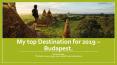 My top Destination for 2019 – Budapest. PowerPoint PPT Presentation