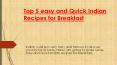 Top 5 Easy and Quick Recipes for Breakfast PowerPoint PPT Presentation