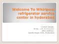 whirlpool refrigerator service center in hyderabad PowerPoint PPT Presentation