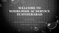 Whirlpool ac service in Hyderabad PowerPoint PPT Presentation