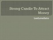 Strong Candle Spell To Attract Money