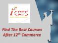 Find The Best Courses After 12th Commerce PowerPoint PPT Presentation
