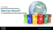 What Can I Recycle - Recycling Guide