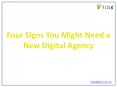 Four Signs You Might Need a New Digital Agency PowerPoint PPT Presentation