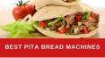 Best Pita Bread Machines PowerPoint PPT Presentation